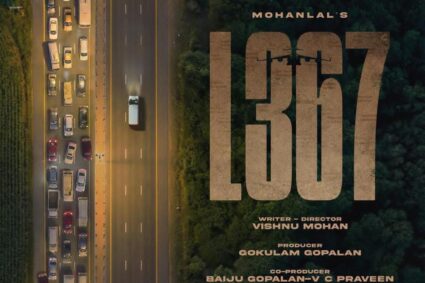 மோகன்லால் நடிப்பில் பிரம்மாண்டமாக உருவாகும் “L367”